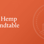 Media Spotlight: National Conversation on Hemp Policy Continues to Grow